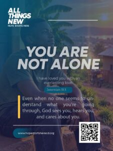 All Things New: You Are Not Alone, Jeremiah 31:3